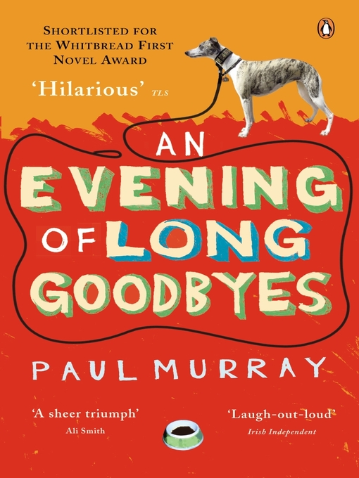Title details for An Evening of Long Goodbyes by Paul Murray - Wait list